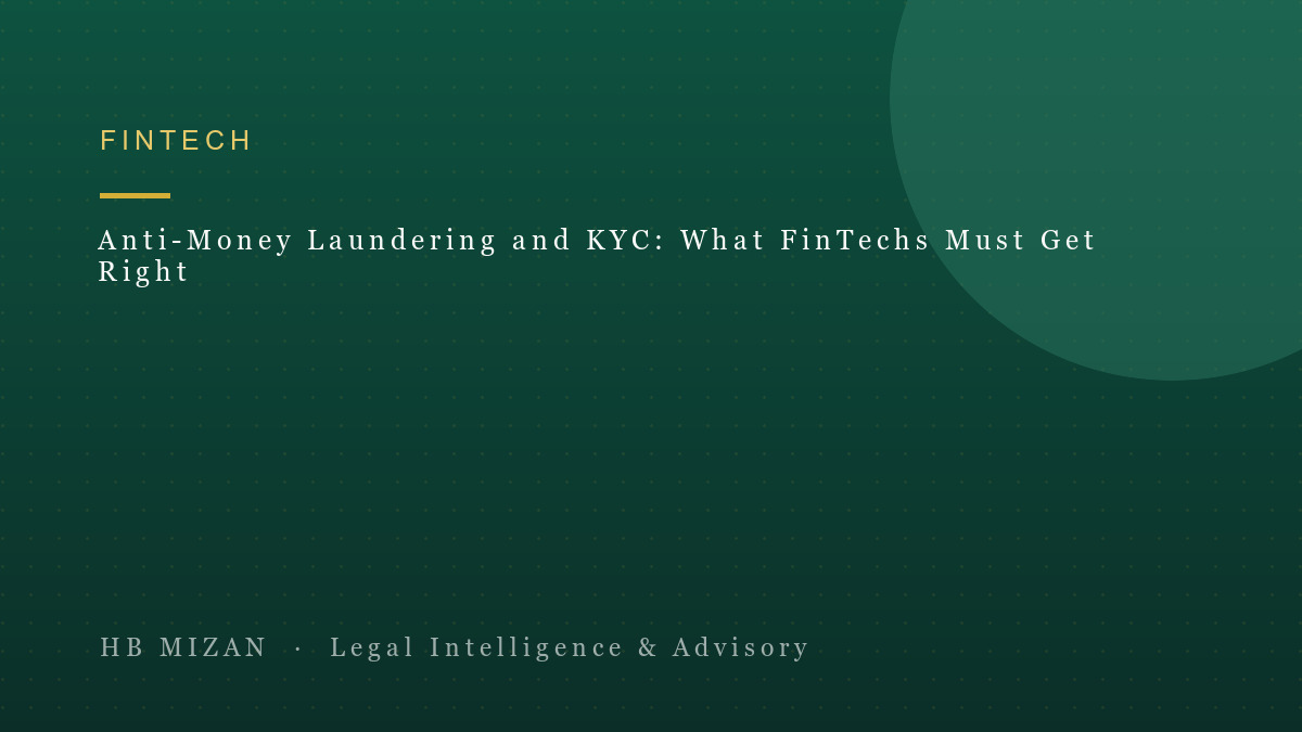 Anti-Money Laundering and KYC: What FinTechs Must Get Right